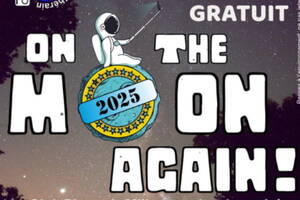 Observation de la lune et du ciel : ON THE MOON AGAIN 2025