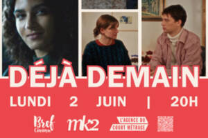 Déjà Demain : le meilleur du court métrage contemporain