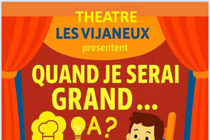 Pièce de théâtre Quand je serai grand …