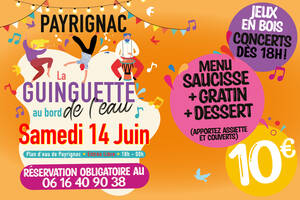 photo VENEZ VOUS DÉTENDRE À PAYRIGNAC AUTOUR D’UNE GUINGUETTE SAVOUREUSE !