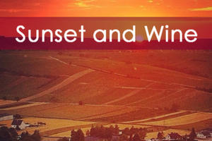 Sunset and Wine - Sancerre