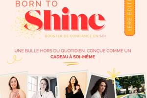 photo Born to Shine : LA journée pour VOUS