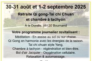 photo 30-31 août et 1-2 septembre 2025  Retraite Qi gong  Tai chi Chuan  Séance de bien-être tachyon    À la Dorelle, 86120 Bournand
