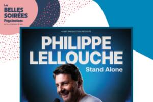 photo Les Belles Soirées Feyzinoises : Philippe Lellouche « Stand Alone »