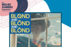 photo Les Belles Soirées Feyzinoises : Blønd and Blönd and Blónd – « DØMÅJ »