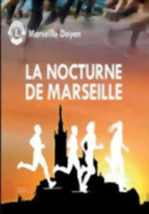 La Nocturne de Marseille