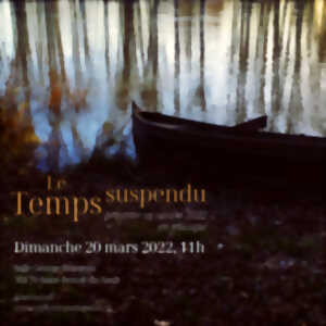 10ème Festival Le Temps Suspendu