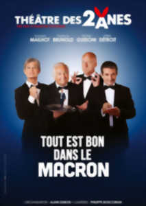 TOUT EST BON DANS LE MACRON
