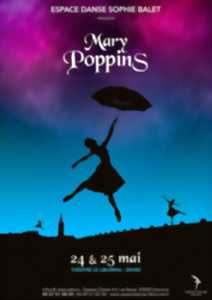 Danse - Gala Espace Danse Sophie Balet «Mary Poppins»