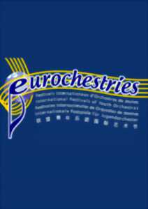 Eurochestries 2019 - Festival international de musique classique en Deux-Sèvres