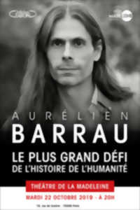 AURELIEN BARRAU LE PLUS GRAND DEFI