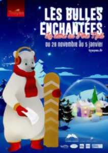Les bulles enchantées - Animations de Noël