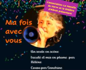photo Théâtre / Ma fois avec vous