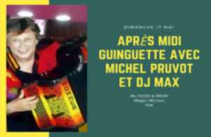 Guinguette avec Michel Pruvot et DJ Max
