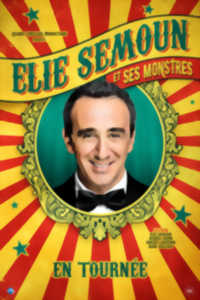 ELIE SEMOUN ET SES MONSTRES