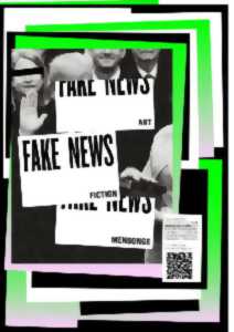 Exposition « Fake news : art, fiction, mensonge »