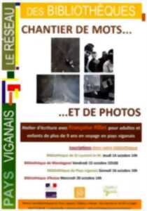 photo Ateliers d'écriture : Chantier de mots... et de photos