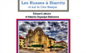 photo Conférence de l'Université du Temps Libre :Les Russes à Biarritz et sur la Côte Basque