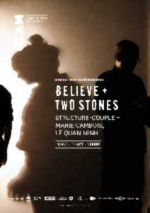 photo SPECTACLE - STRUCTURE-COUPLE - BELIEVE ET MARIE CAMBOIS LÊ QUAN NINH - TWO STONES