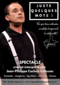 photo SPECTACLE : JUSTE QUELQUES MOTS !