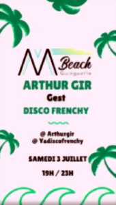 photo Arthur Gir - DJ au M Beach !