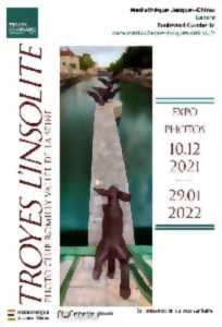 photo Exposition “Troyes, l'insolite