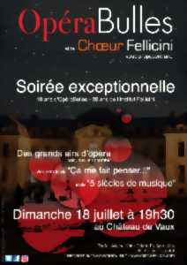 photo Spectacle : OpéraBulles et le Choeur Fellicini au château de Vaux