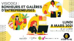 Visiodej : bonheurs et galères d'entrepreneuses