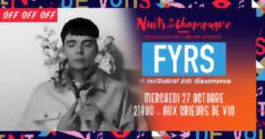 photo Festival Nuits de Champagne - OFF OFF OFF - Fyrs