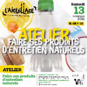 photo Atelier : faire ses produits d’entretien naturels à l'Aiguillage