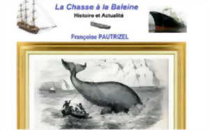 photo Conférence de l'Université du Temps Libre : La chasse à la baleine, Histoire et actualité