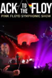 Concert : Back to the Floyd, une aventure symphonique
