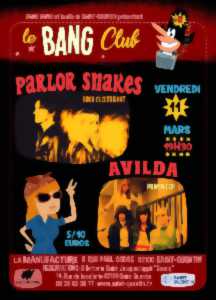 Bang Club #6 : Alvida + Parlor Snakes en concert à La Manufacture