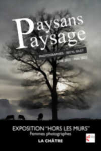 Exposition  : Festival Femmes Photographes : Sécyl Gilet - Paysages / Paysans
