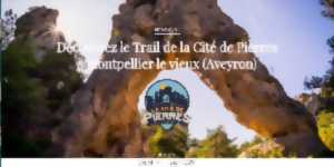 photo Trail de la Cité de Pierres à Montpellier le Vieux 2022