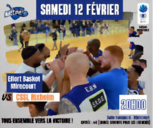 photo MATCH DE BASKET MASCULIN NATIONALE 3 EFFORT BASKET MIRECOURT CONTRE CSSL RIXHEIM