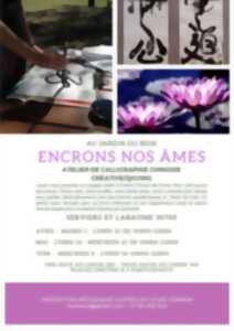 photo Encrons nos âmes - Atelier de calligraphie chinoise créative