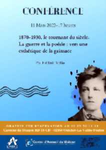 photo Conférence de F.Vallin « 1870-1930, le tournant du siècle. La guerre et la poésie : vers une esthétique de la grimace »