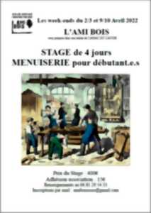 Stage Menuiserie pour débutant(e) chez L' Ami Bois