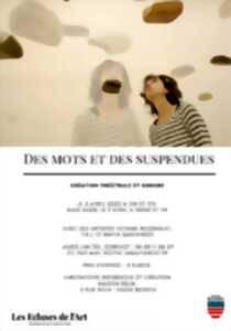 photo DES MOTS ET DES SUSPENDUES - CREATION THEATRALE ET SONORE