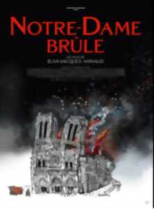 Cinéma : Notre Dame Brûle