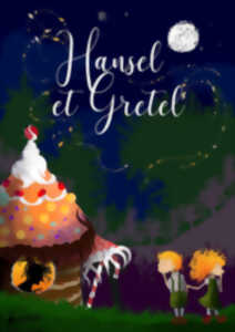 HANSEL ET GRETEL