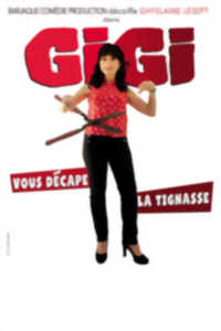 photo GIGI VOUS DECAPE LA TIGNASSE