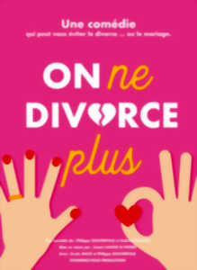 ON NE DIVORCE PLUS