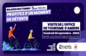 Balade nocturne en vélo :  visite de l’Office de Tourisme d’Amiens