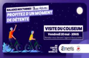 Balade nocturne en vélo :  visite du Coliseum d’Amiens