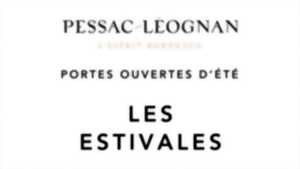 Les Portes Ouvertes d'Eté en Pessac-Léognan  - Les Estivales