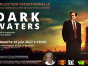 PROJECTION EXCEPTIONNELLE DU FILM 'DARK WATERS'