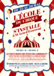 L'École du Cirque de Paris s'installe à Saint-Leu d'Esserent