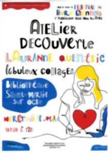 Atelier Découverte avec LAURANNE QUENTRIC ( Illustratrice jeunesse )